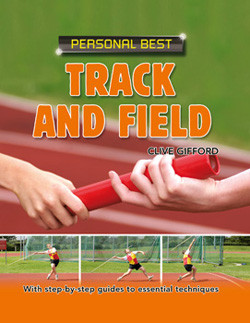 Track and Field - 9781404244429 by Clive Gifford, 9781404244429