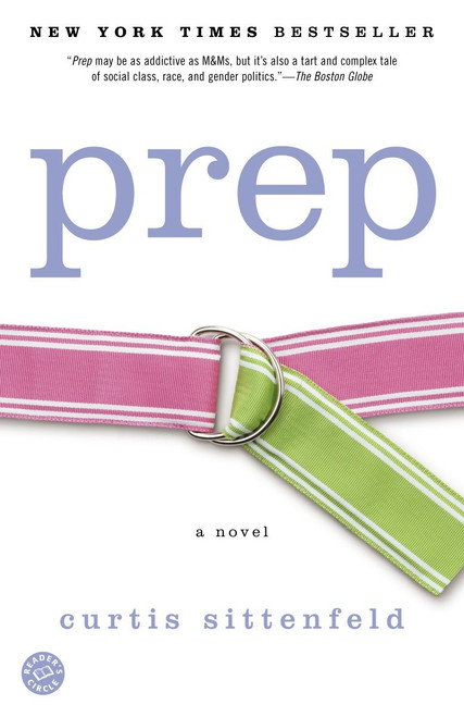 Prep (A Novel) by Curtis Sittenfeld, 9780812972351