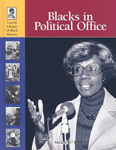 Blacks in Political Office by Michael V. Uschan, 9781420500851