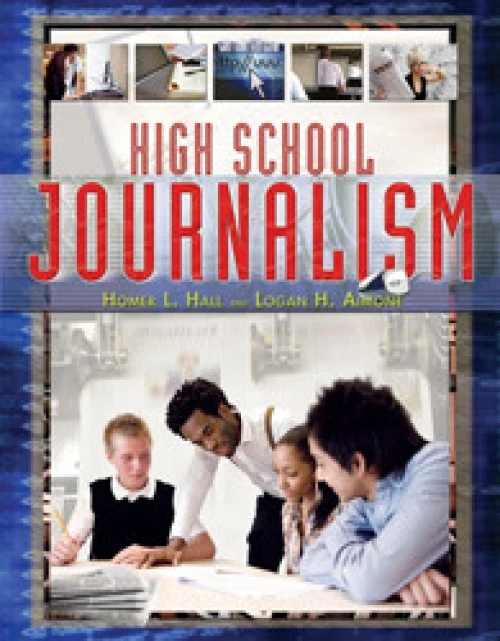 High School Journalism - 9781404218314 by Homer L Hall, Logan H. Aimone
