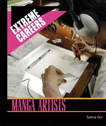 Manga Artists by Tamra B. Orr, 9781404218543