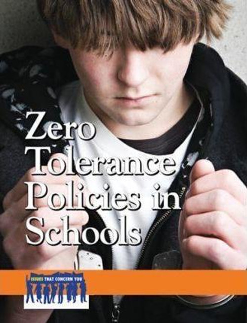 Zero Tolerance Policies in Schools by Peggy Daniels, 9780737741896
