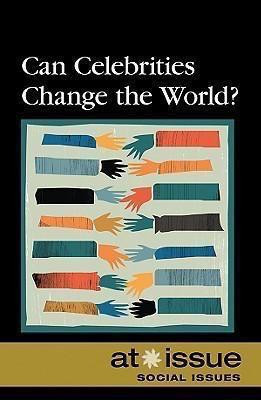 Can Celebrities Change the World? - 9780737740899 by Roman Espejo, 9780737740899