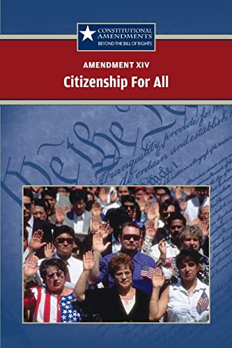Amendment XIV: Citizenship for All - 9780737750584 by Jeff Hay, 9780737750584