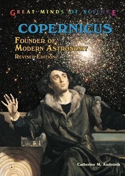 Copernicus (Founder of Modern Astronomy) by Catherine M. Andronik, 9780766030138