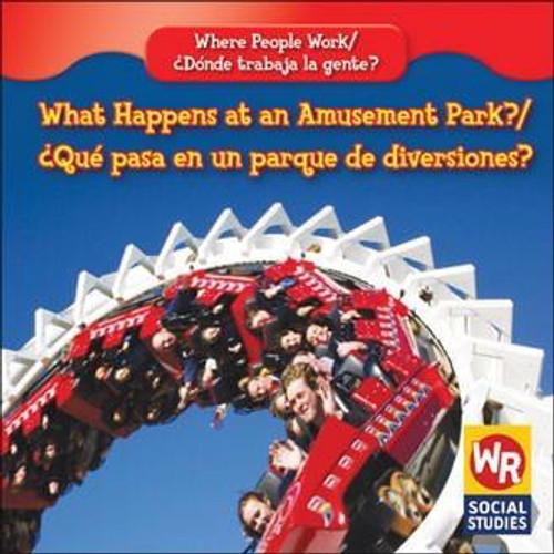 What Happens at an Amusement Park? / ¿Qué pasa en un parque de diversiones? by Amy Hutchings, 9781433900815