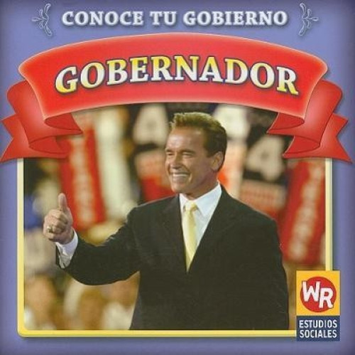 Gobernador (Governor) - 9781433901263 (Spanish Edition) by Jacqueline Laks Gorman