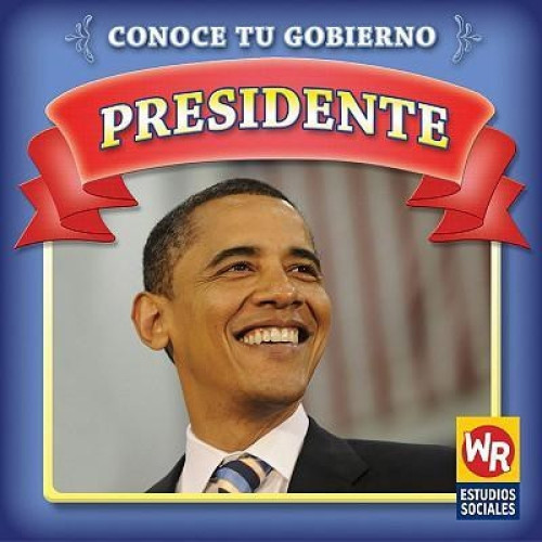 Presidente (President) (Spanish Edition) by Jacqueline Laks Gorman, 9781433901300