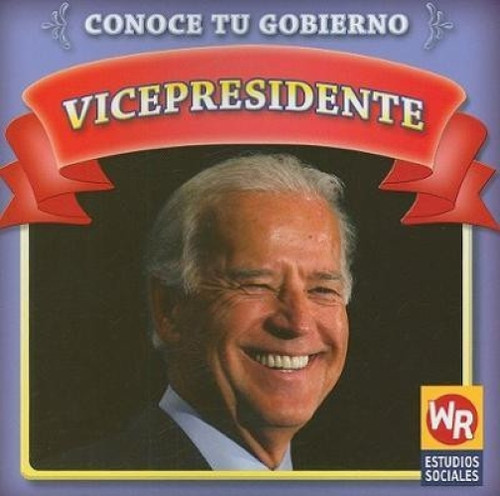 Vicepresidente (Vice President) - 9781433901317 (Spanish Edition) by Jacqueline Laks Gorman