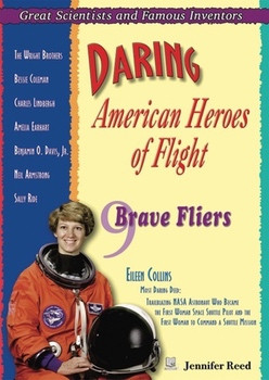 Daring American Heroes of Flight (Nine Brave Fliers) by Jennifer Reed, 9781598450811