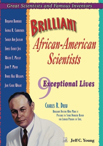 Brilliant African-American Scientists (Nine Exceptional Lives) by Jeff C. Young, 9781598450835