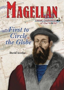 Magellan (First to Circle the Globe) by David Aretha, 9781598450972