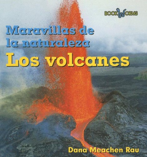 Los volcanes (Volcanoes) by Dana Meachen Rau, 9780761428084