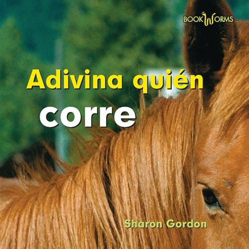 Adivina quién corre (Guess Who Runs) (Spanish Edition) by Edward R. Ricciuti, 9780761428688