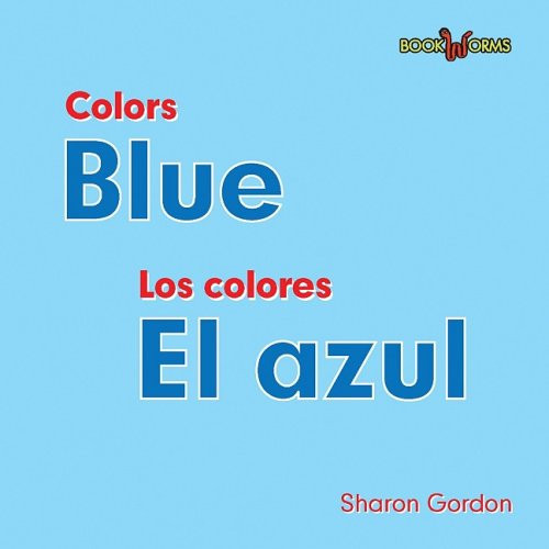 El azul / Blue (Bilingual Edition) by Sharon Gordon, 9780761428732