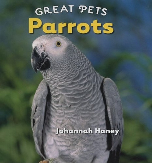 Parrots - 9780761429982 by Johannah Haney