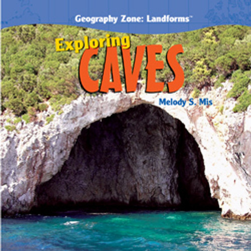 Exploring Caves - 9781435831117 by Melody S. Mis, 9781435831117