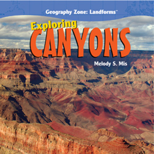 Exploring Canyons - 9781435831148 by Melody S. Mis, 9781435831148