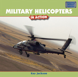Military Helicopters in Action - 9781435831582 by Kay Jackson, 9781435831582