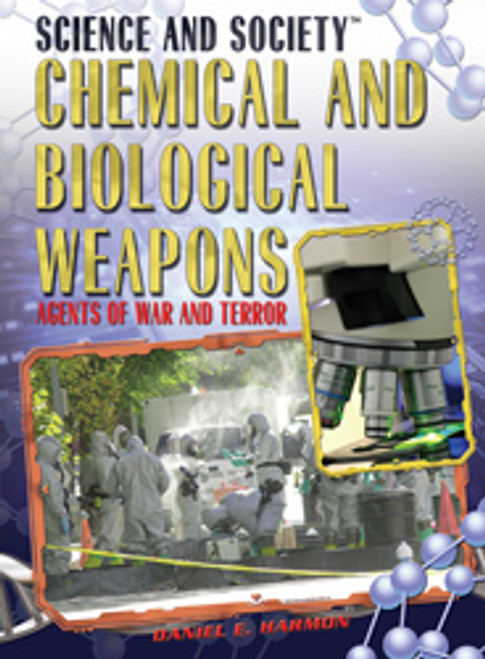 Chemical and Biological Weapons by Daniel E. Harmon, 9781435850231