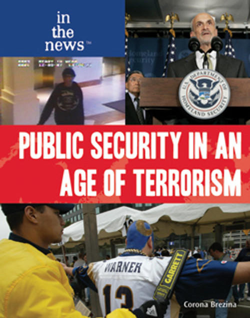 Public Security in an Age of Terrorism by Corona Brezina, 9781435850347