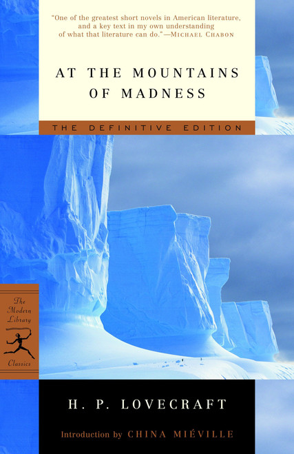 At the Mountains of Madness (The Definitive Edition) by H.P. Lovecraft, China Miéville, 9780812974416