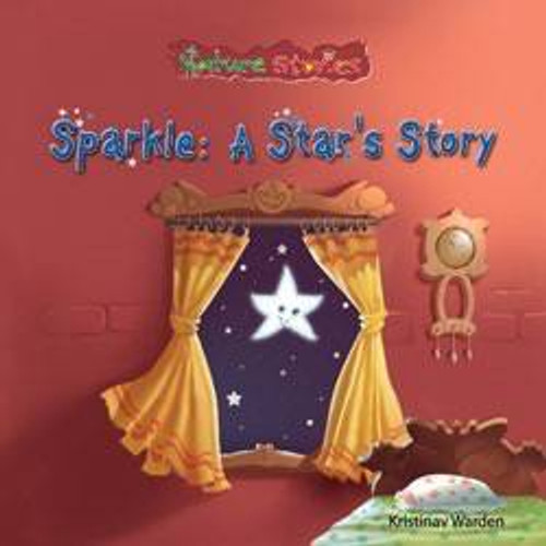 Sparkle: A Star's Story - 9781607540878 by Kristina Warden, 9781607540878