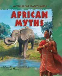 African Myths - 9781607542155 by Neil Morris, Graham Kennedy, Fiona Sansom, 9781607542155