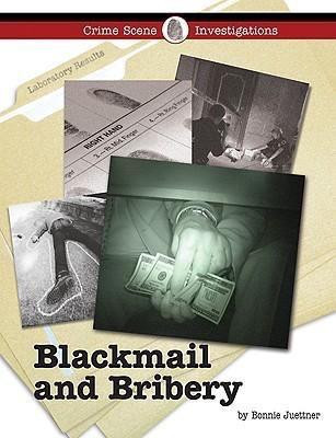 Blackmail and Bribery by Bonnie Juettner, 9781420500684