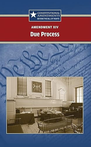 Amendment XIV: Due Process by Carrie Fredericks, 9780737741254