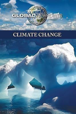 Climate Change - 9780737741575 by Adrienne Wilmoth Lerner, Chiara St. Pierre, 9780737741575
