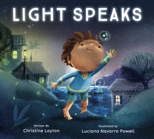 Light Speaks by Christine Layton, Luciana Navarro Powell, 9780884489245