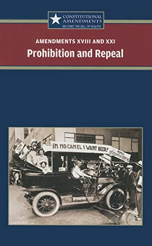 Amendments XVIII and XXI: Prohibition and Repeal by Sylvia Engdahl, 9780737743289