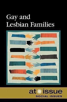 Gay and Lesbian Families by Roman Espejo, 9780737743012