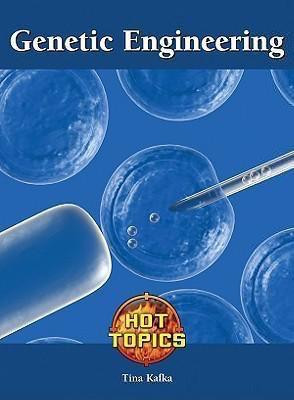 Genetic Engineering - 9781420501483 by Tina Kafka, 9781420501483