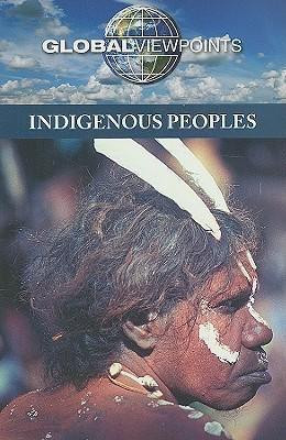 Indigenous Peoples - 9780737744699 by Diane Andrews Henningfeld, 9780737744699