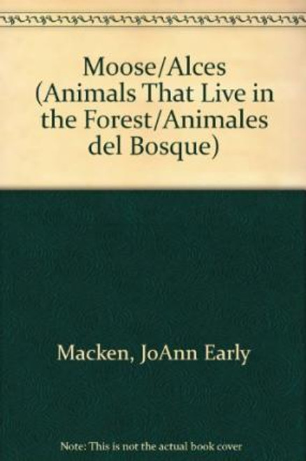 Moose / Alces - 9781433924873 by JoAnn Early Macken, 9781433924873