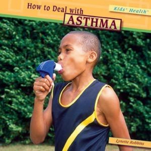 How to Deal with Asthma by Lynette Robbins, 9781404281417