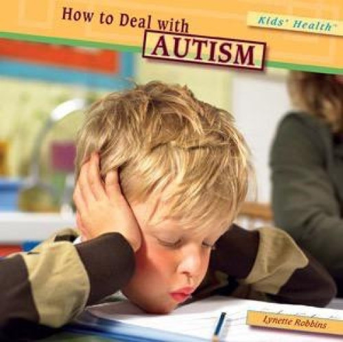 How to Deal with Autism by Lynette Robbins, 9781404281424