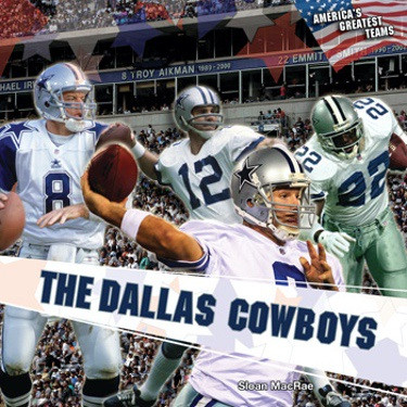 The Dallas Cowboys by Sloan MacRae, 9781435833944