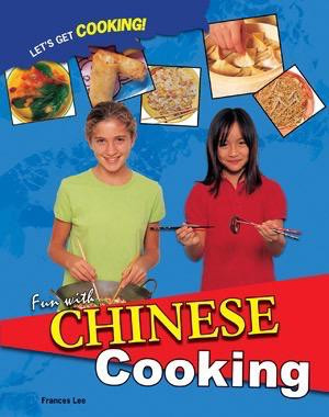 Fun with Chinese Cooking by Frances Lee, 9781435834538