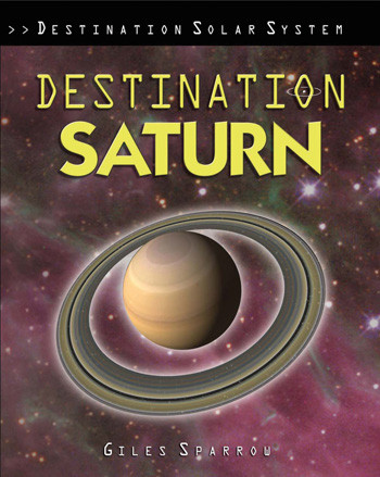 Destination Saturn - 9781435834613 by Giles Sparrow, 9781435834613