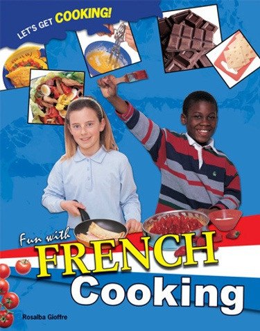 Fun with French Cooking - 9781435834736 by Rosalba Gioffrè, 9781435834736