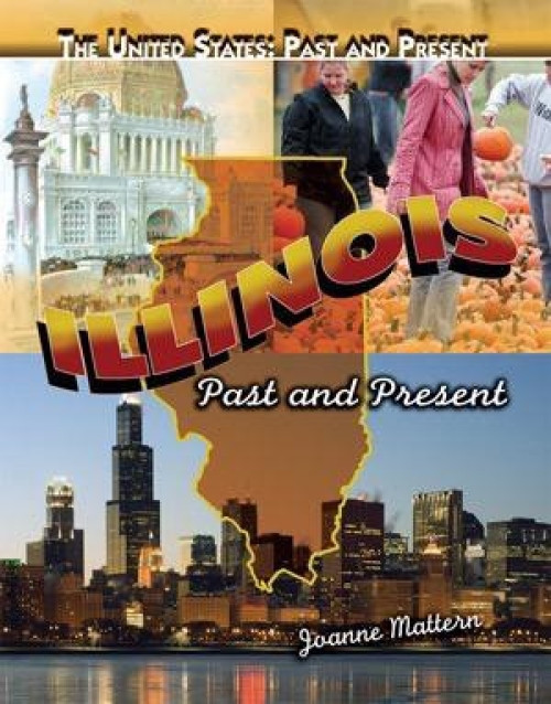 Illinois - 9781435852846 by Joanne Mattern