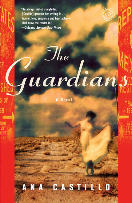 The Guardians (A Novel) by Ana Castillo, 9780812975710