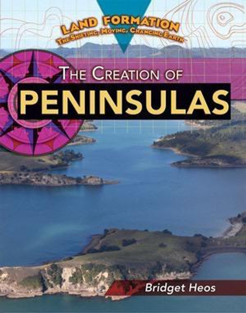 The Creation of Peninsulas by Bridget Heos, 9781435853010