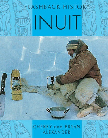 Inuit - 9781435855083 by Cherry Alexander, Bryan Alexander, 9781435855083