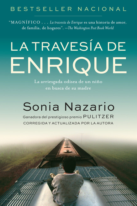 La Travesia de Enrique (La arriesgada odisea de un niño en busca de su madre) (Spanish Edition) by Sonia Nazario, Ana V. Ras, 9780812975802