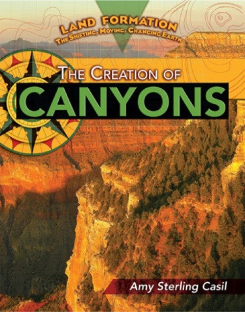 The Creation of Canyons - 9781435855908 by Amy Sterling Casil