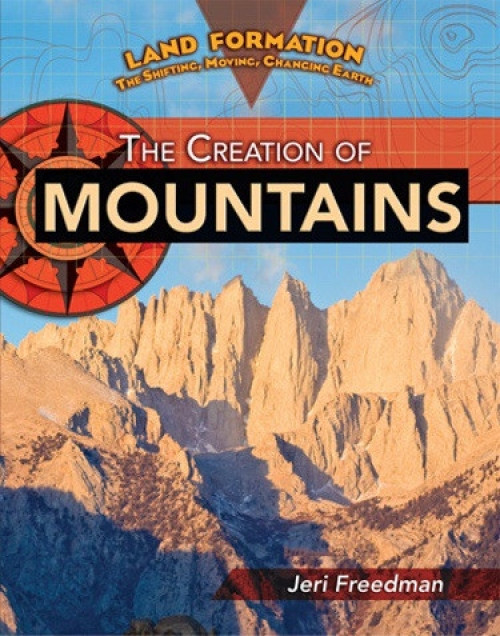 The Creation of Mountains - 9781435855984 by Jeri Freedman